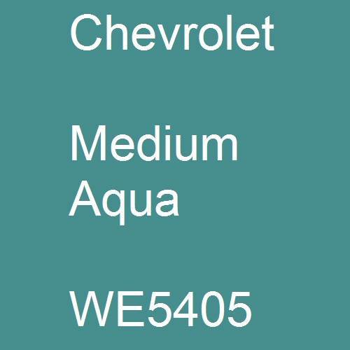 Chevrolet, Medium Aqua, WE5405.